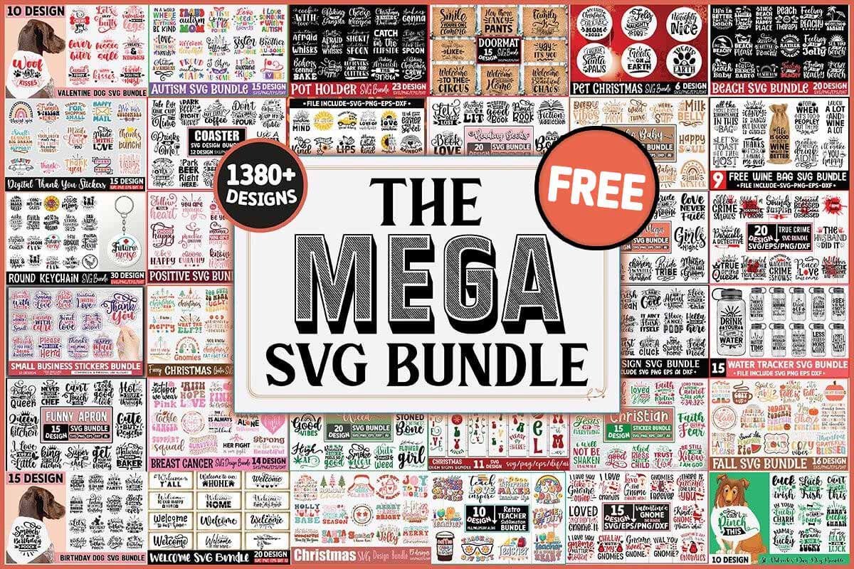 Get The Mega SVG Bundle for free[1,380+ designs valued at $196]