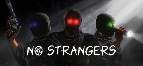 Get Steam Game NO STRANGERS for free[Windows]