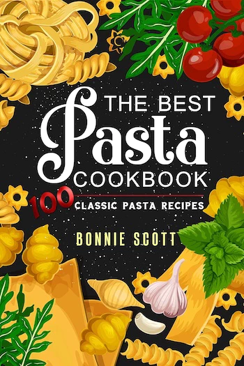 Get Kindle eBook The Best Pasta Cookbook for free[$3.95 -> Free]