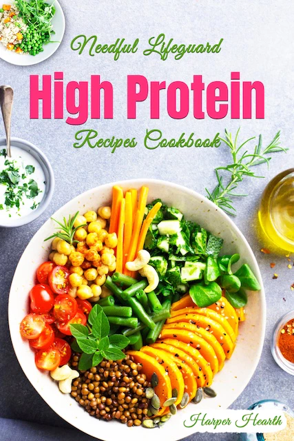 Get Kindle eBook Needful Lifeguard High Protein Recipes Cookbook for free