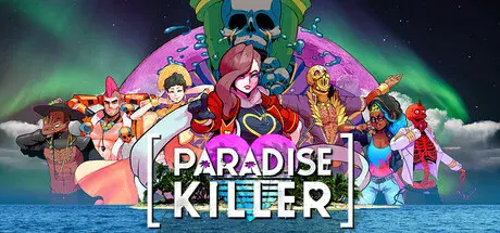 Limited time get Epic 游戏 Paradise Killer for free[Windows][$8.86 -> Free]