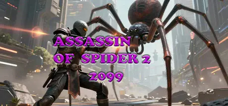 Steam 游戏 Assassin Of Spider 2 2099 — Free Giveaway (Worth $29.99)