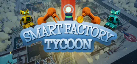 Limited time get Steam game Smart Factory Tycoon for free[Windows][$8.29 -> Free]