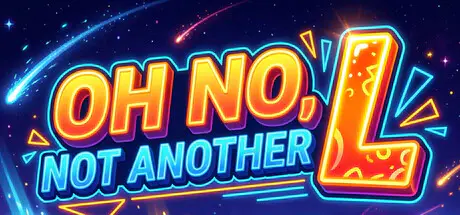 Steam Game OH NO, NOT ANOTHER L — Free Giveaway (Worth $29.99)