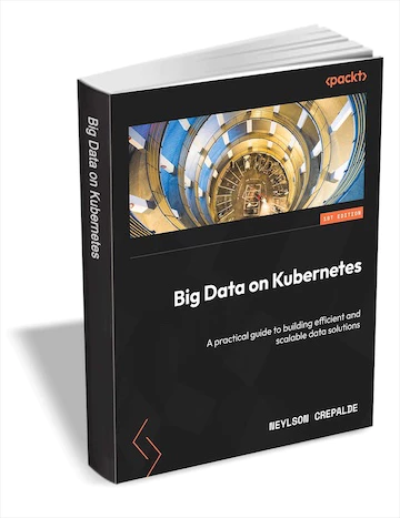 Get eBook Big Data on Kubernetes for free[$31.99 -> Free]